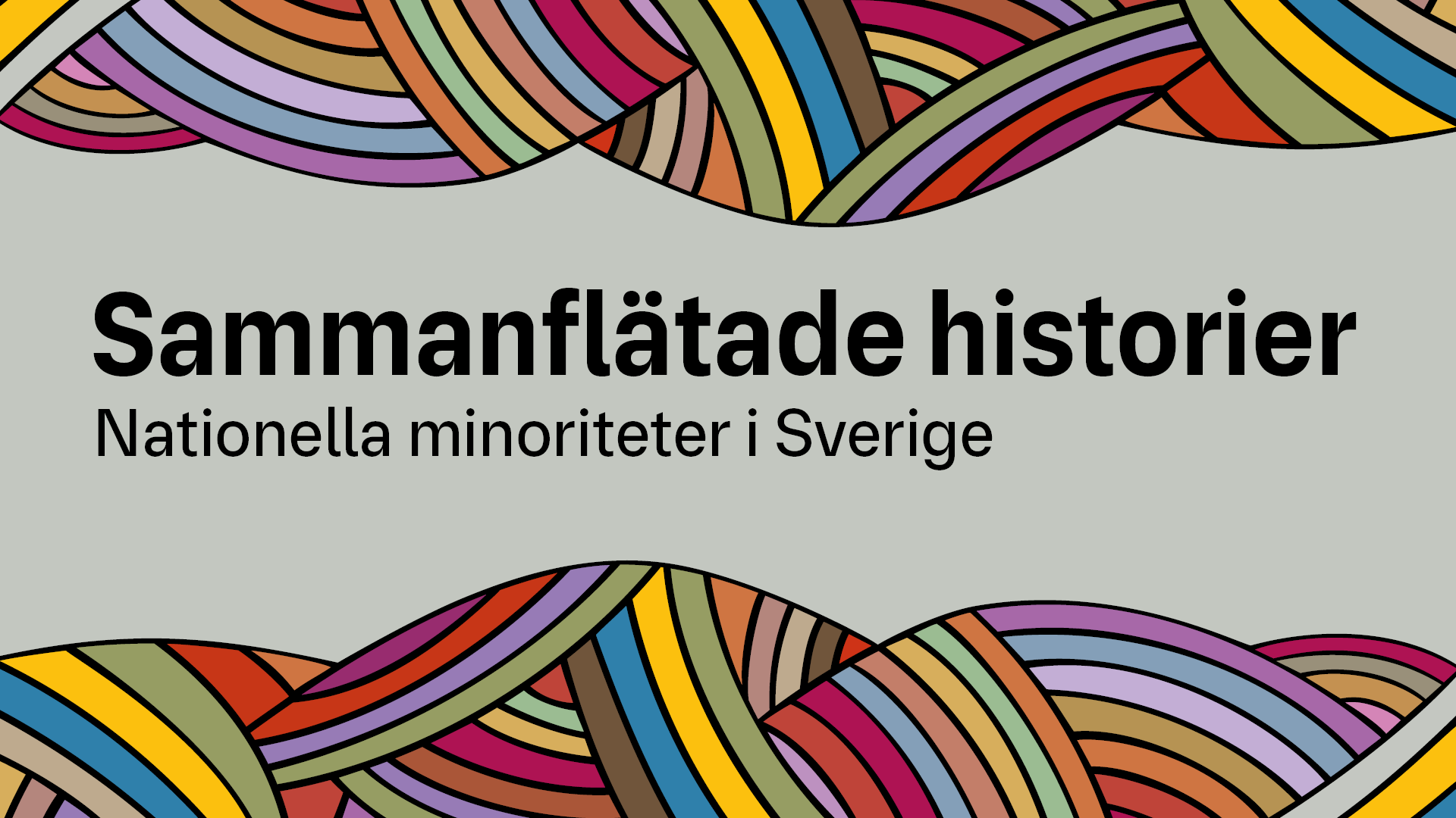 flätat mönster med titeln sammanflätade historier - nationella minoriteter i Sverige